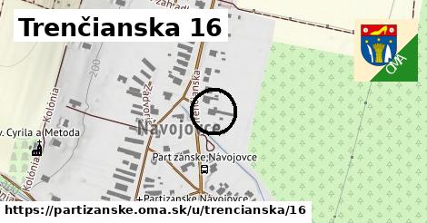 Trenčianska 16, Partizánske