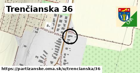 Trenčianska 36, Partizánske