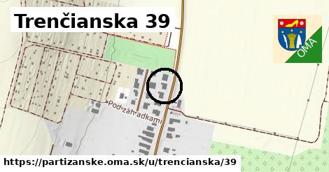 Trenčianska 39, Partizánske