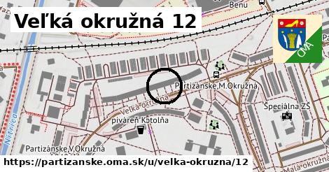 Veľká okružná 12, Partizánske