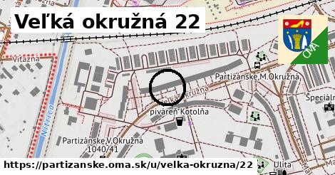 Veľká okružná 22, Partizánske