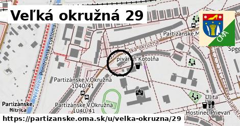 Veľká okružná 29, Partizánske