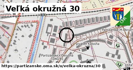 Veľká okružná 30, Partizánske