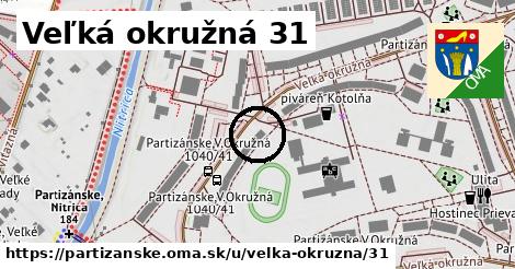 Veľká okružná 31, Partizánske