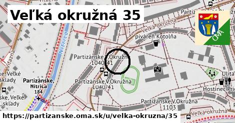 Veľká okružná 35, Partizánske