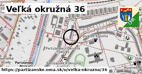 Veľká okružná 36, Partizánske