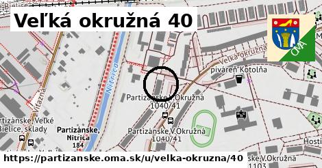 Veľká okružná 40, Partizánske