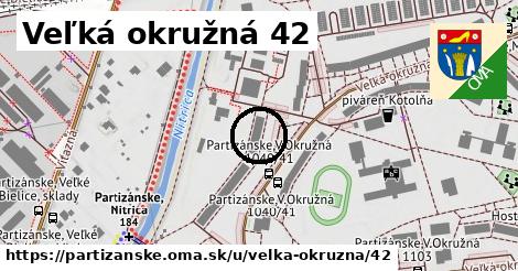 Veľká okružná 42, Partizánske