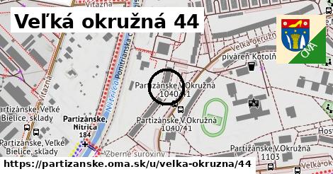 Veľká okružná 44, Partizánske