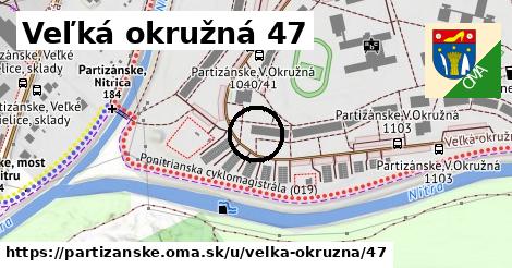 Veľká okružná 47, Partizánske