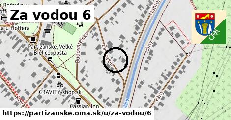 Za vodou 6, Partizánske