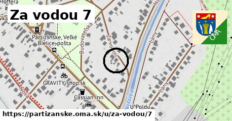 Za vodou 7, Partizánske