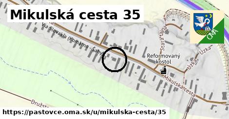 Mikulská cesta 35, Pastovce