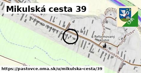 Mikulská cesta 39, Pastovce