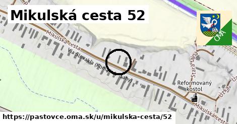 Mikulská cesta 52, Pastovce