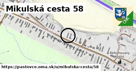 Mikulská cesta 58, Pastovce