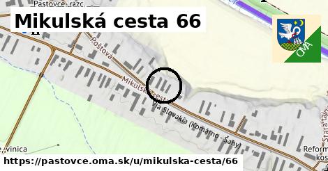 Mikulská cesta 66, Pastovce