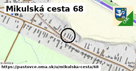 Mikulská cesta 68, Pastovce