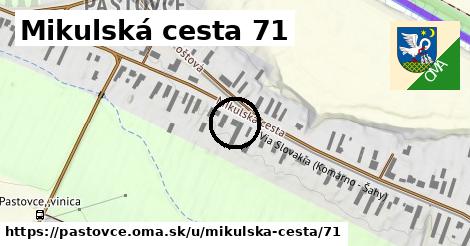 Mikulská cesta 71, Pastovce