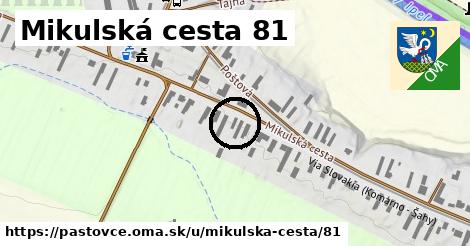 Mikulská cesta 81, Pastovce