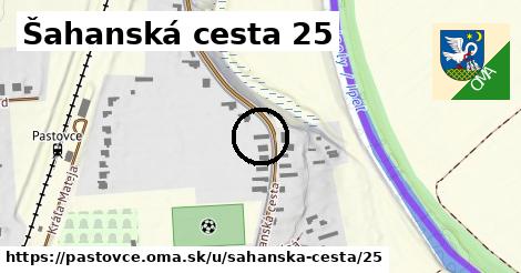 Šahanská cesta 25, Pastovce