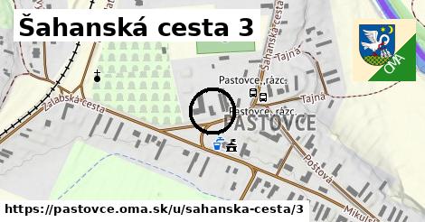 Šahanská cesta 3, Pastovce