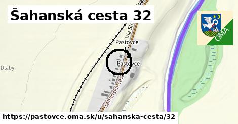 Šahanská cesta 32, Pastovce