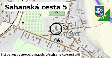 Šahanská cesta 5, Pastovce