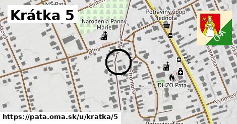 Krátka 5, Pata