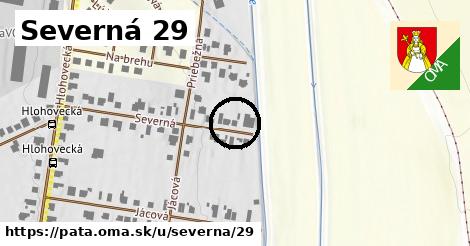 Severná 29, Pata