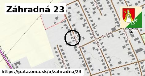 Záhradná 23, Pata