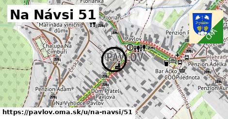 Na Návsi 51, Pavlov