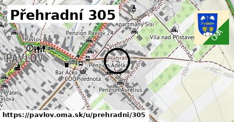 Přehradní 305, Pavlov