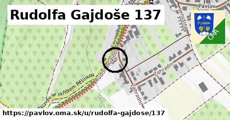 Rudolfa Gajdoše 137, Pavlov