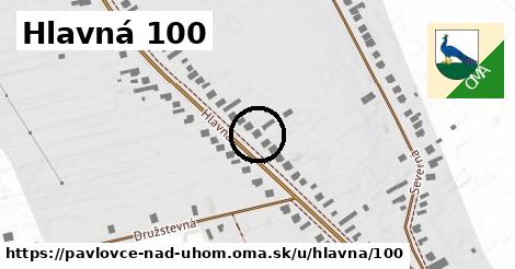 Hlavná 100, Pavlovce nad Uhom