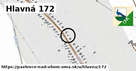 Hlavná 172, Pavlovce nad Uhom