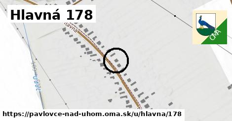 Hlavná 178, Pavlovce nad Uhom