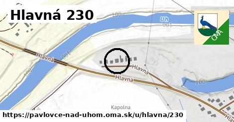 Hlavná 230, Pavlovce nad Uhom