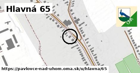 Hlavná 65, Pavlovce nad Uhom