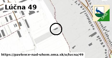 Lúčna 49, Pavlovce nad Uhom
