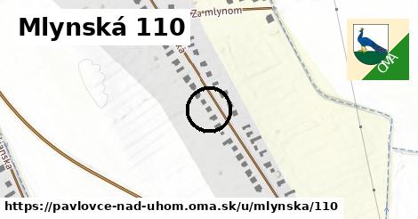 Mlynská 110, Pavlovce nad Uhom