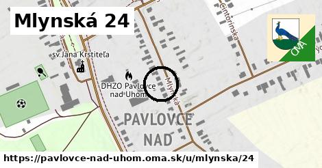 Mlynská 24, Pavlovce nad Uhom