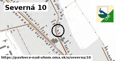 Severná 10, Pavlovce nad Uhom