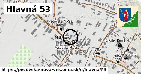 Hlavná 53, Pečovská Nová Ves