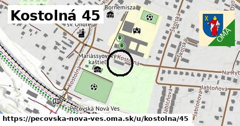 Kostolná 45, Pečovská Nová Ves