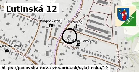Ľutinská 12, Pečovská Nová Ves