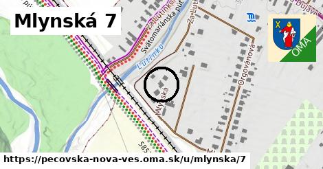 Mlynská 7, Pečovská Nová Ves