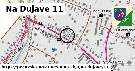 Na Dujave 11, Pečovská Nová Ves