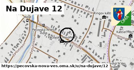 Na Dujave 12, Pečovská Nová Ves