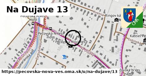 Na Dujave 13, Pečovská Nová Ves